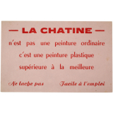 Buvard publicitaire. La Chatine n'est pas une peinture ordinaire.