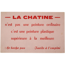 Buvard publicitaire. La Chatine n'est pas une peinture ordinaire.