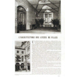 L'Architecture des lycées de filles. Le vestibule du lycée Victor Hugo, rue de Sévigné. Une cour du lycée Fénelon, rue Saint-André-des-Arts. Façade intérieure du lycée Victor Hugo.