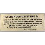 Referendum = Système D.