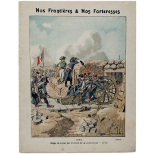 Lyon - Siège de Lyon par l'armée de la Convention.1793 - Nos Frontières et Nos Forteresses