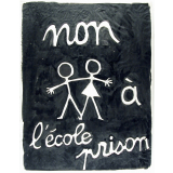 Non à l'école-prison.