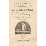 Evénemens les plus curieux de l'histoire, ou Choix d'épisodes historiques à l'usage de la jeunesse.Tome premier.