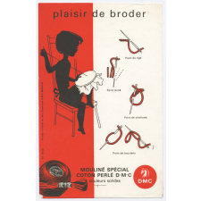 Buvard publicitaire. Plaisir de broder. Mouliné spécial, coton perlé D.M.C.