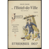 Grand Bazar de l'Hôtel-de-Ville, Paris. Jouets, étrennes 1907.