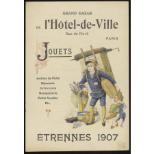 Grand Bazar de l'Hôtel-de-Ville, Paris. Jouets, étrennes 1907.