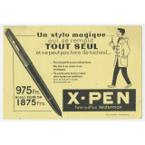 Buvard publicitaire. X-Pen. Un stylo magique qui se remplit tout seul et ne peut pas faire de taches!...