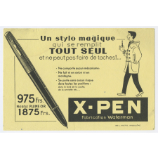 Buvard publicitaire. X-Pen. Un stylo magique qui se remplit tout seul et ne peut pas faire de taches!...