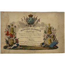 Histoire de France Représentée Par des Tableaux Synoptiques et par 70 Gravures Employée pour l'Education des Enfans de France par M. Colart leur Instituteur.