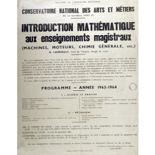 Ministère de l'Education Nationale - Conservatoire National des Arts et Métiers. Introduction mathématique aux enseignements magistraux (machines, moteurs, chimie générale, etc).