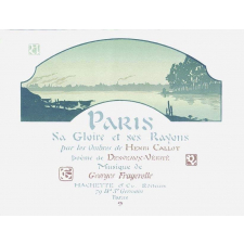 Paris. Sa gloire et ses rayons.