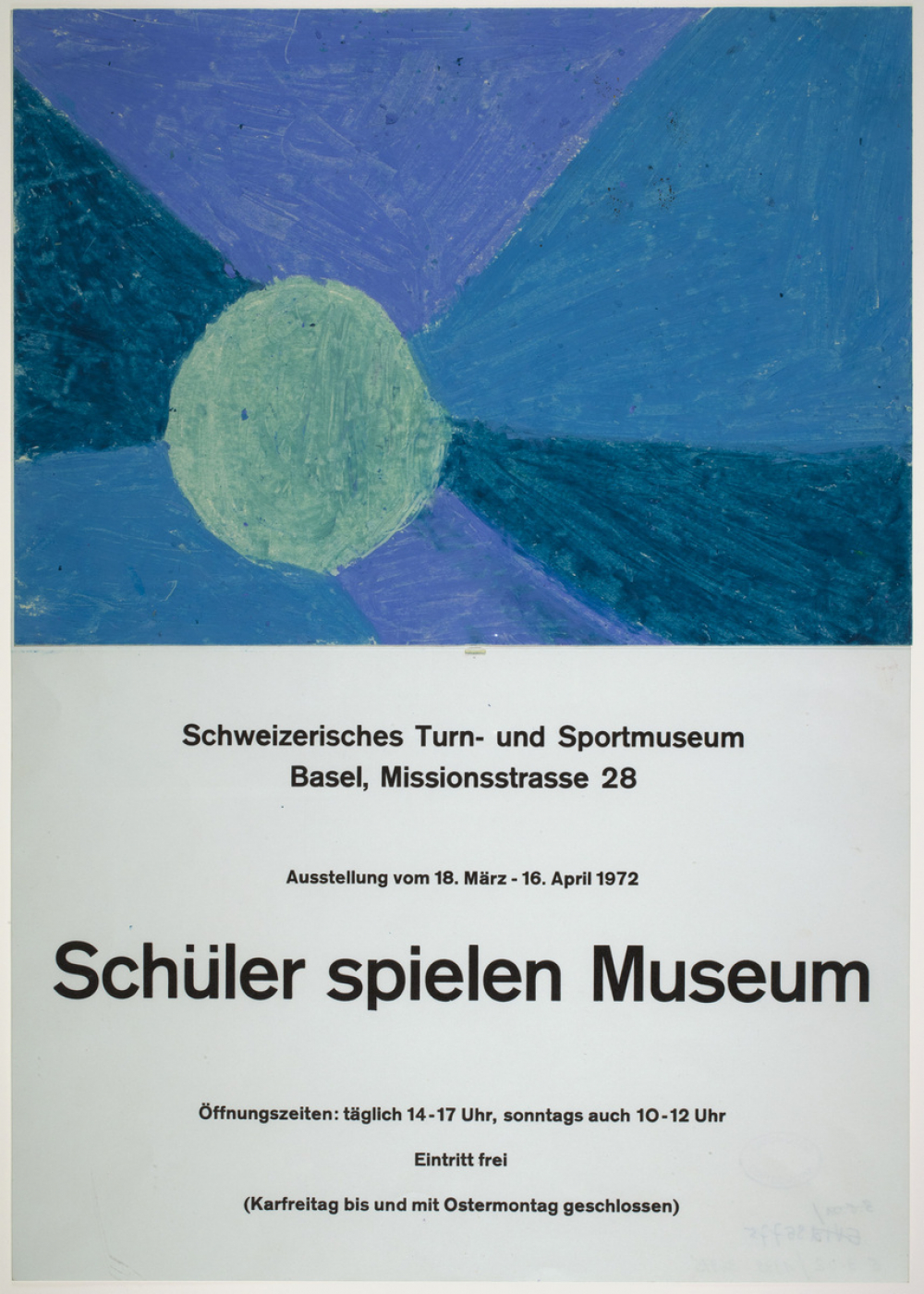 Schüler spielen Museum. Schweizerisches Turn- und Sportmuseum Basel, Missionsstrasse 28. Ausstellung vom 18. März - 16. April 1972.