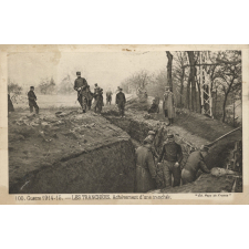100 - Guerre 1914-15 - Les tranchées - Achèvement d'une tranchée.