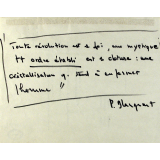 Toute révolution est 1 foi, une mystique; tt ordre établi est 1 clôture. P. Blanquart.