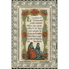 Image religieuse. Les joies célestes sont seules immortelles ma soeur celles d'ici bas sont comme la fleur que le matin fait éclore et qui le soir est déjà fanée, décolorée.