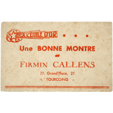 Buvard publicitaire. Une bonne montre Firmin Callens.