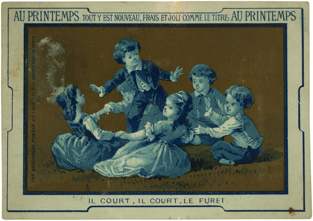 Carte réclame. Au Printemps. Il court, il court, le furet.