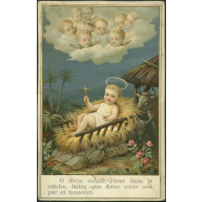 Image religieuse. O divin enfant Jésus dans la crèche, faites que notre coeur soit pur et innocent.