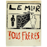 Le Mur - Tous frères.