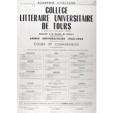 Académie d'Orléans - Collège Littéraire Universitaire de Tours, 1, Rue de la Grandière, Tours. Rattaché à la Faculté de Poitiers. Année universitaire 1963-1964. Cours et Conférences.