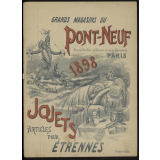 Grands magasins du Pont-Neuf. Jouets, articles pour étrennes 1898. 