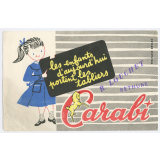 Buvard publicitaire. Les enfants d'aujourd'hui portent les tabliers Carabi.