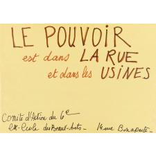 Le Pouvoir est dans la rue et dans les usines.