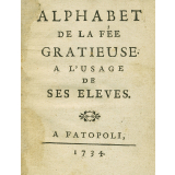 Alphabet de la fée Gratieuse à l'usage de ses élèves.