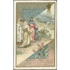 Image religieuse. O Mages, o Rois où allez-vous ? Adorer un pauvre Enfant dans une pauvre Crèche.