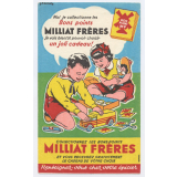 Buvard publicitaire. Milliat Frères. Un joli cadeau.