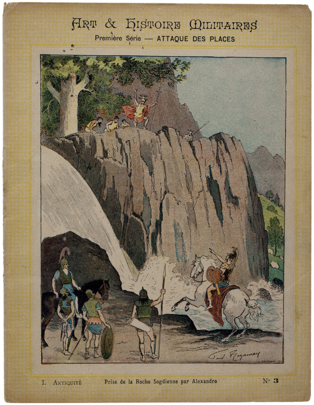 Prise de la Roche Sogdienne par Alexandre - Art et Histoire militaires - Première Série-Attaque des places. I. Antiquité. N°3. 