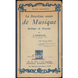 La deuxième année de musique. Solfège et chants. Choeurs à l'unisson et à deux et trois parties.