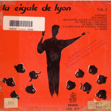 La cigale de Lyon. Vol. 2. .