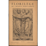 Florilège de chants populaires. L'enseignement de la musique par le folklore français et étranger. Cours moyen.