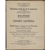Education musicale de la jeunesse 2e partie. Solfège, exercices concertants à 2 parties. Chant choral. Anthologie scolaire de la musique. Folklore. Pages choisies des grands maîtres.
