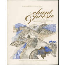Chant & poésie. Recueil n°1. C.P., C.E., C.M.1. Émissions de la radio scolaire 1983-1984.