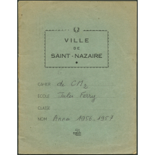 Cahier de devoirs journaliers de CM2. Ville de Saint-Nazaire. Ecole Jules Ferry. Année 1956-1957.