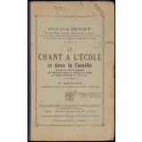 Le chant à l'école et dans la famille. 