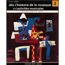 Cahier d'histoire de la musique et d'activités musicales. Classe de 3e des lycées, collèges d'enseignement général, collèges d'enseignement secondaire et classes facultatives.