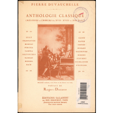 Anthologie classique (mélodies et choeurs à 2, 3 et 4 voix égales) (XVIIe, XVIIIe et XIXe siècles).