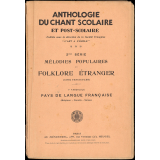 2e série. Mélodies populaires du folklore étranger (cinq fascicules). 1er fascicule. Pays de langue française. Belgique-Canada-Suisse.