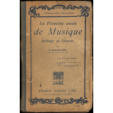 La première année de musique. Solfège et chants. A l'usage de l'enseignement élémentaire.