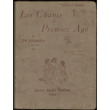 Le chant du premier âge. 74 choeurs à une voix.