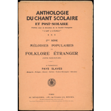 2e série. Mélodies populaires du folklore étranger (cinq fascicules). 2e fascicule. Pays slaves. Bulgarie-Pologne-Russie-Serbie-Tchéco-Slovaquie-Ukraine.