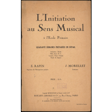 L'initiation au sens musical à l'école primaire. Quarante semaines préparées en détail.