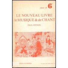 Le nouveau livre de musique et de chant. Méthode active. Classe de sixième.