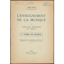 L'enseignement de la musique par l'éducation méthodique de l'oreille. 1er livre de solfège.