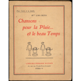 Chansons pour la pluie... et le beau temps. Pour l'école et la famille.