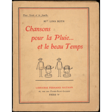 Chansons pour la pluie... et le beau temps. Pour l'école et la famille.