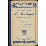 La première année de musique. Solfège et chants. A l'usage de l'enseignement élémentaire.